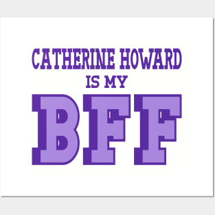 Catherine Howard is my BFF - British Women's History Posters and Art